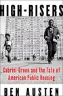 HighRisers CabriniGreen and the Fate of American Public Housing