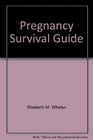 Pregnancy Survival Guide
