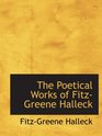 The Poetical Works of Fitz-Greene Halleck