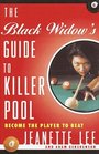 The Black Widow\'s Guide to Killer Pool: Become the Player to Beat