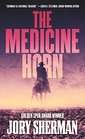 The Medicine Horn A Mountain Man Tale of the American Frontier