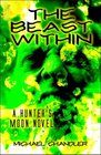 The Beast Within A Hunter's Moon Novel