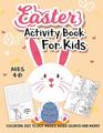 Easter Activity Book For Kids Ages 48 A Fun Kid Workbook Game For Learning Easter Egg Coloring Dot to Dot Mazes Word Search and More