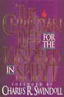 Christian Life for the Kindred Spirit
