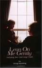 Lean on Me Gently Helping the Grieving Child