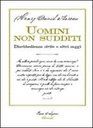 Uomini non sudditi Disobbedienza civile e altri saggi