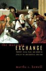 The Marriage Exchange  Property Social Place and Gender in Cities of the Low Countries 13001550