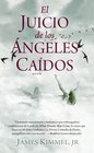 El Juicio de los angeles caidos (Spanish Edition)