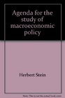 Agenda for the study of macroeconomic policy