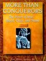 More Than Conquerors The Power of Jesus' Blood Cross and Name