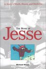 The Book of Jesse A Story of Youth Illness and Medicine