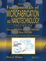 Fundamentals of Microfabrication and Nanotechnology Third Edition ThreeVolume Set From MEMS to BioMEMS and BioNEMS Manufacturing Techniques and Applications