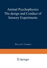 Animal Psychophysics the design and conduct of sensory experiments