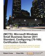 Microsoft Windows Small Business Server 2011 Standard Configuring  Certification Guide