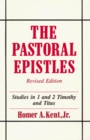The Pastoral Epistles Studies in 1 and 2 Timothy and Titus