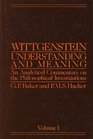 Wittgenstein Understanding and Meaning Volume 1 of an Analytical Commentary on the Philosophical Investigations