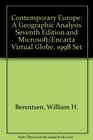 Contemporary Europe A Geographic Analysis Seventh Edition and Microsoft/Encarta Virtual Globe 1998 Set