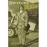 Whistling Death  The Test Pilot's Story of the F4U Corsair