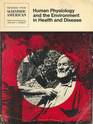 Human Physiology and the Environment in Health and Disease Readings from Scientific American with Introductions