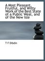 A Most Pleasant Fruitful and Witty Work of the Best State of a Public Weal and of the New Isle