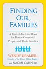 Finding Our Families A FirstofItsKind Book for DonorConceived People and Their Families