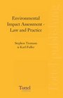 Environmental Impact Assessment Law and Practice