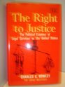 The Right to Justice The Political Economy of Legal Services in the United States