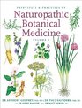Principles and Practices of Naturopathic Botanical Medicine Vol 1 Volume 1 Botanical Medicine Monographs