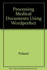 Processing Medical Documents Using WordPerfect