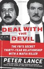 Deal with the Devil The FBI's Secret ThirtyYear Relationship with a Mafia Killer