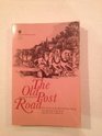 The Old Post Road  The Story of the Boston Post Road