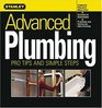 Advanced Plumbing : Pro Tips and Simple Steps (Stanley Complete Projects Made Easy)