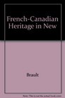 FrenchCanadian Heritage In New England