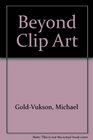 Beyond Clip Art