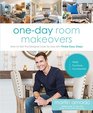 OneDay Room Makeovers How to Get the Designer Look for Less with Three Easy Steps