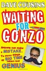 Waiting for Gonzo