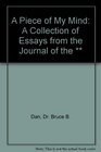 A Piece of My Mind A Collection of Essays From the Journal of the Journal of the American Medical Association