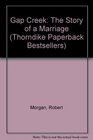 Gap Creek (Thorndike Large Print General Series)