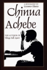 Chinua Achebe  A Biography