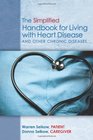 The Simplified Handbook for Living with Heart Disease and Other Chronic Diseases