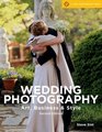 Wedding Photography 2nd Edition Art Business  Style