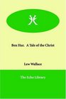 Ben Hur   A Tale of the Christ