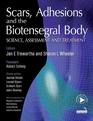 Scars Adhesions and the Biotensegral Body