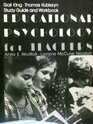 Educational psychology for teachers Study guide and workbook / Gail King  Thomas Kubiszyn