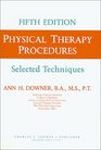 Physical Therapy Procedures Selected Techniques