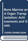 Bone Marrow Organ Transplant