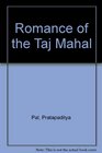 Romance of the Taj Mahal