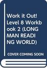 Longman Reading World Work It Out Level 8 Book 2