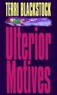 Ulterior Motives (Sun Coast, Bk 3, Large Print )