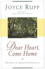 Dear Heart Come Home : The Path of Midlife Spirituality